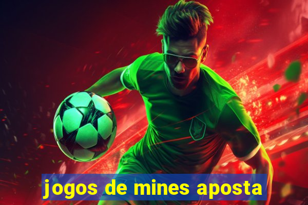 jogos de mines aposta